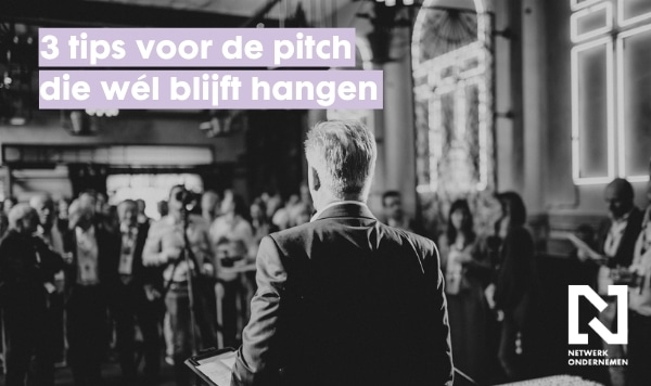 Banner 3 tips voor een pitch die blijft hangen